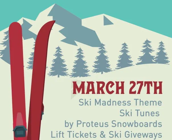 poster promoting ski party with ski madness theme, ski tues, lift tickets and ski giveaways