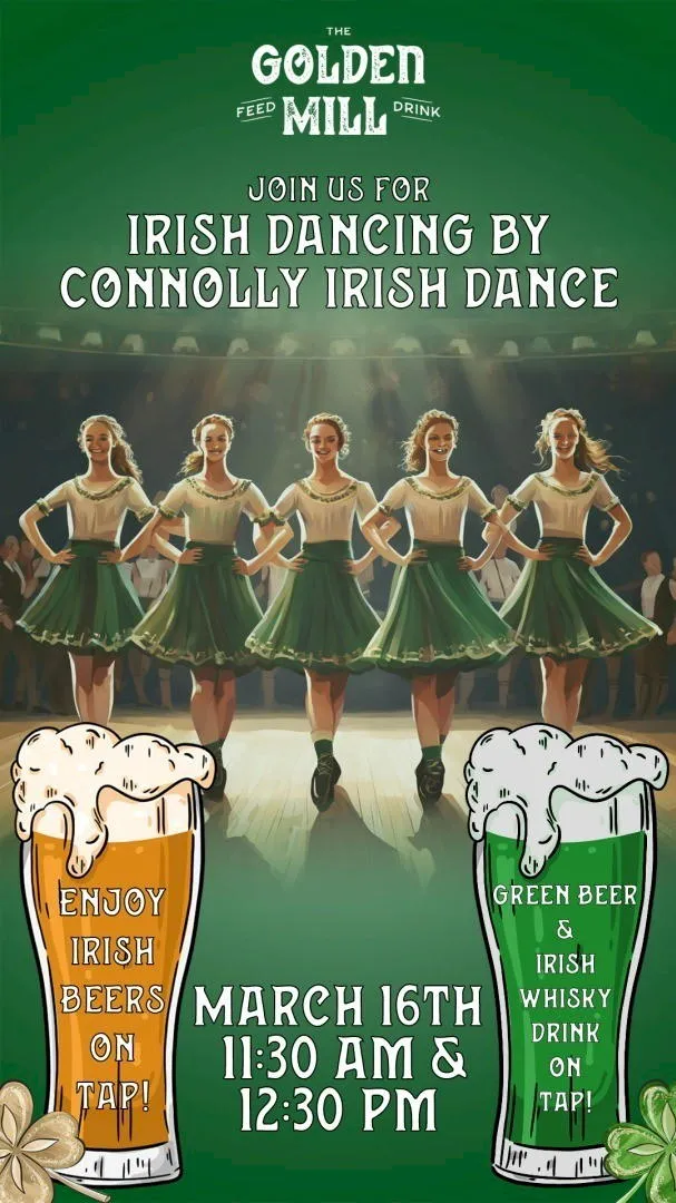Poster image from theGolden Mill, showing 5 female Irish Dancers and glasses of green and gold beer.