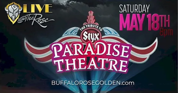 Paradise Theater tribute to Styx at the Buffalo Rose May 18th