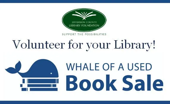 Volunteer for your Library! Whale of a Used Book Sale with logo of a whale on a pile of books