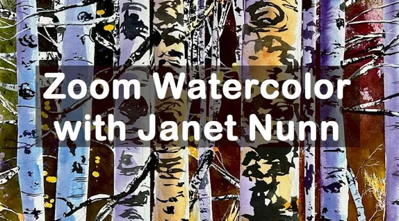 1-3PM Zoom Watercolor with Janet Nunn and Foothills ArtCenter