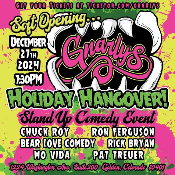 7:30PM Stand Up Comedy/Soft Opening @ Gnarly's