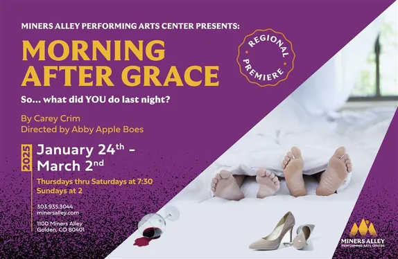 7:30PM Opening Night: Morning After Grace @ Miners Alley