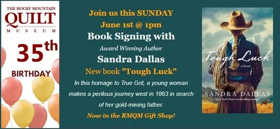1PM Sandra Dallas Book Signing @ Rocky Mountain Quilt Museum