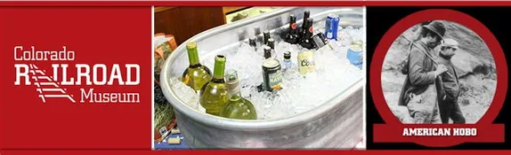 7-8:30PM Colorado Rails and Cocktails:   The American Hobo @ Colorado Railroad Museum