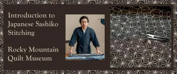 10AM-3PM Intro to Japanese Sashiko Stitching @ The Quilt Museum