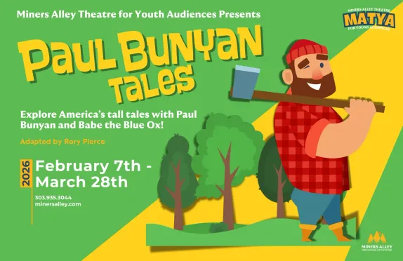 11AM and 7PM Paul Bunyan - MAPAC Children's Theater @ Miners Alley Performing Arts Center (FINAL PERFORMANCES)