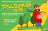 11AM and 7PM Paul Bunyan - MAPAC Children's Theater @ Miners Alley Performing Arts Center (FINAL PERFORMANCES)