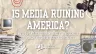 6-8:30PM Is Media Ruining America?  @ Jefferson Unitarian Church